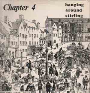 Chapter 4 - Hanging Around Stirling