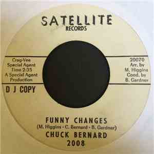 Chuck Bernard - Funny Changes / Every Hurt Makes You Stronger