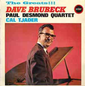 Dave Brubeck / The Paul Desmond Quartet / Cal Tjader - The Greats!!!