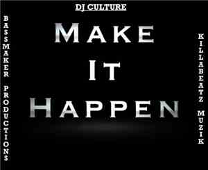 DJ Culture - Make It Happen LP