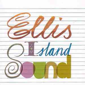Ellis Island Sound - Ellis Island Sound