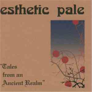 Esthetic Pale - Tales From An Ancient Realm