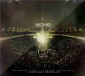 Free Chapel Live - Echo: Recorded Live Forward Conference