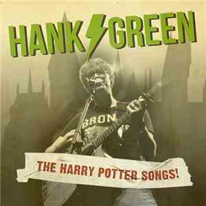 Hank Green - The Harry Potter Songs!