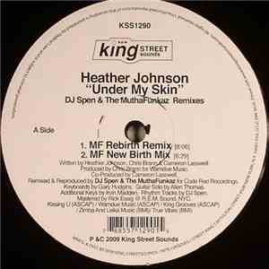 Heather Johnson - Under My Skin (DJ Spen & The MuthaFunkaz Remixes)