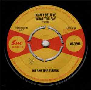 Ike & Tina Turner - I Can't Believe What You Say