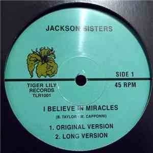 Jackson Sisters - I Believe In Miracles