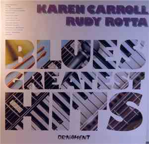 Karen Carroll & Rudy Rotta - Blues' Greatest Hits