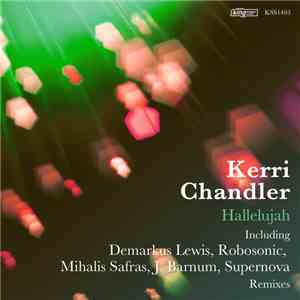 Kerri Chandler - Hallelujah