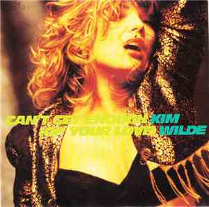 Kim Wilde - Can't Get Enough (Of Your Love)
