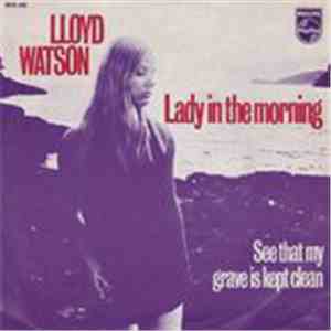 Lloyd Watson  - Lady In the Morning