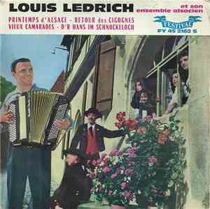 Louis Ledrich Et Son Ensemble Alsacien - Printemps D'Alsace / Retour Des Ci ...