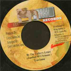 Luciano  - By The Fathers Grace