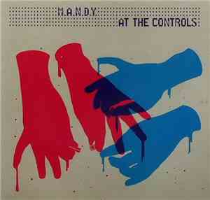 M.A.N.D.Y. - At The Controls