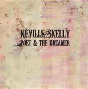 Neville Skelly - Poet & The Dreamer