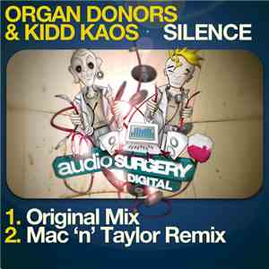 Organ Donors & Kidd Kaos - Silence
