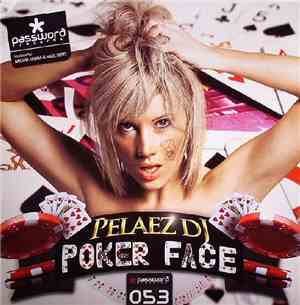 Pelaez DJ - Poker Face