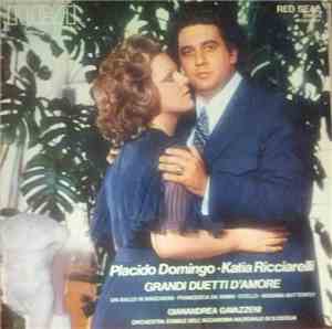 Placido Domingo-Katia Ricciarelli - Grandi Duetti D'amore