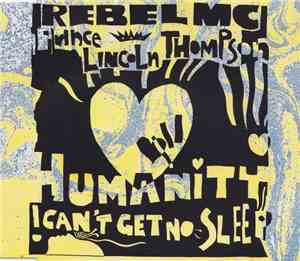 Rebel MC & Prince Lincoln Thompson - Humanity / I Can't Get No Sleep