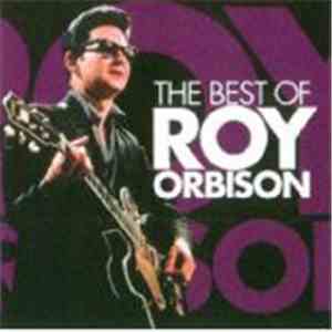 Roy Orbison - The Best Of Roy Orbison