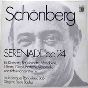 Schönberg - Louis-Jacques Rondeleux, Pierre Boulez - Serenade Op. 24