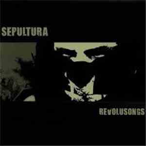Sepultura - Revolusongs