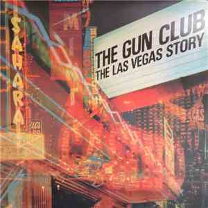 The Gun Club - The Las Vegas Story