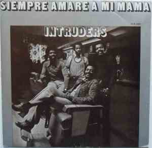 The Intruders - I'll Always Love My Mama = Siempre Amare A Mi Mama