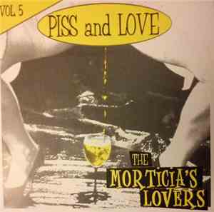 The Morticia's Lovers - Piss And Love