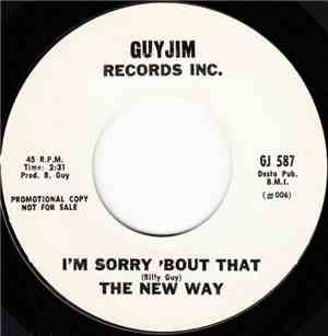 The New Way - I'm Sorry 'Bout That / Lookin Like A Nut Nut
