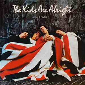 The Who - The Kids Are Alright