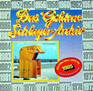 Various - Das Goldene Schlager-Archiv - Die Hits Des Jahres 1985