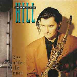 Warren Hill - Kiss Under The Moon