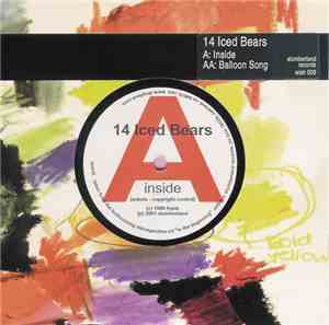 14 Iced Bears - Inside / Balloon Song