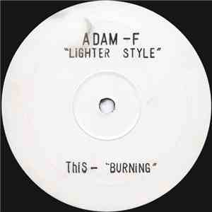 Adam-F - Lighter Style / Burning