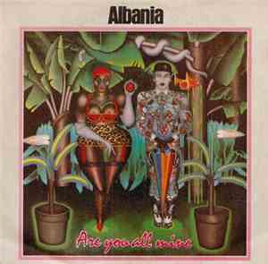Albania - Are You All Mine