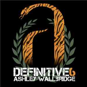 Ashley Wallbridge - Definitive Volume 6
