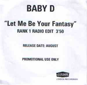 Baby D - Let Me Be Your Fantasy