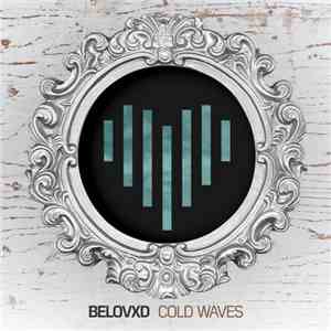 Belovxd - Cold Waves