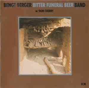 Bengt Berger Bitter Funeral Beer Band W/ Don Cherry - Bitter Funeral Beer