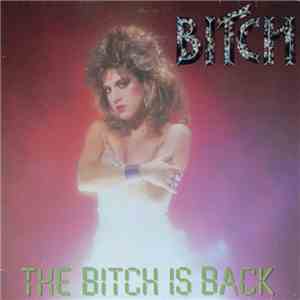 Bitch - The Bitch Is Back