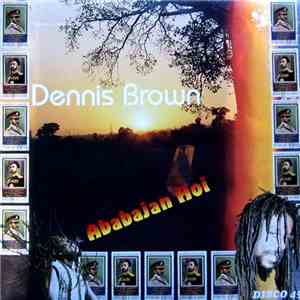 Dennis Brown - Ababa Jan Hoi
