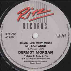 Dermot Morgan - Thank You Very Much, Mr. Eastwood