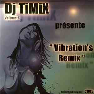 Dj Timix - Vibration's Remix (Volume 2)