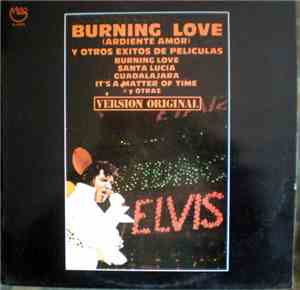 Elvis - Burning Love (Ardiente Amor) Y Otros Exitos De Peliculas