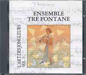Ensemble Tre Fontane - L'Art Des Jongleurs Vol. 2