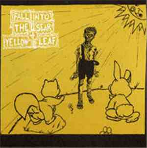 Fall Into The Sear And Yellow Leaf - Fall Into The Sear And Yellow Leaf