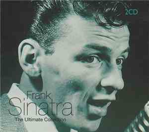 Frank Sinatra - The Ultimate Collection