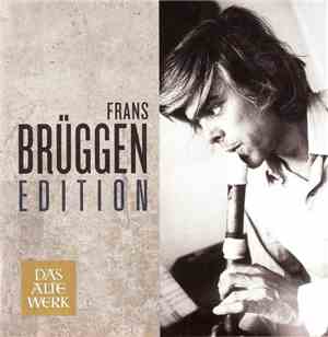 Frans Brüggen - Frans Brüggen Edition