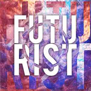 Futurist - Futurist